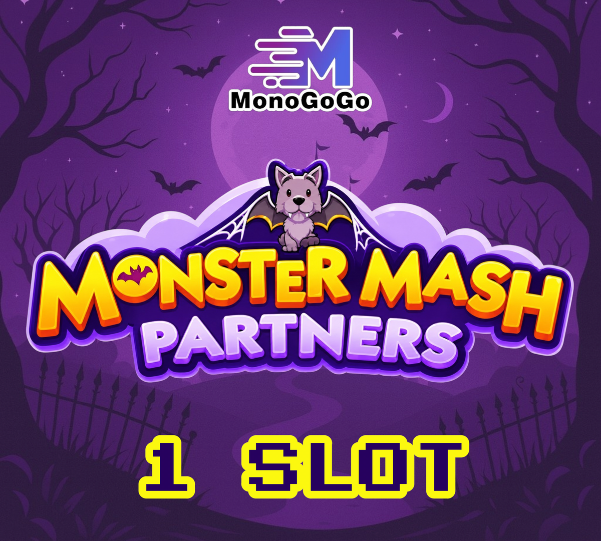 1 SLOT For Monster Mash Partners Event - Monopoly Go