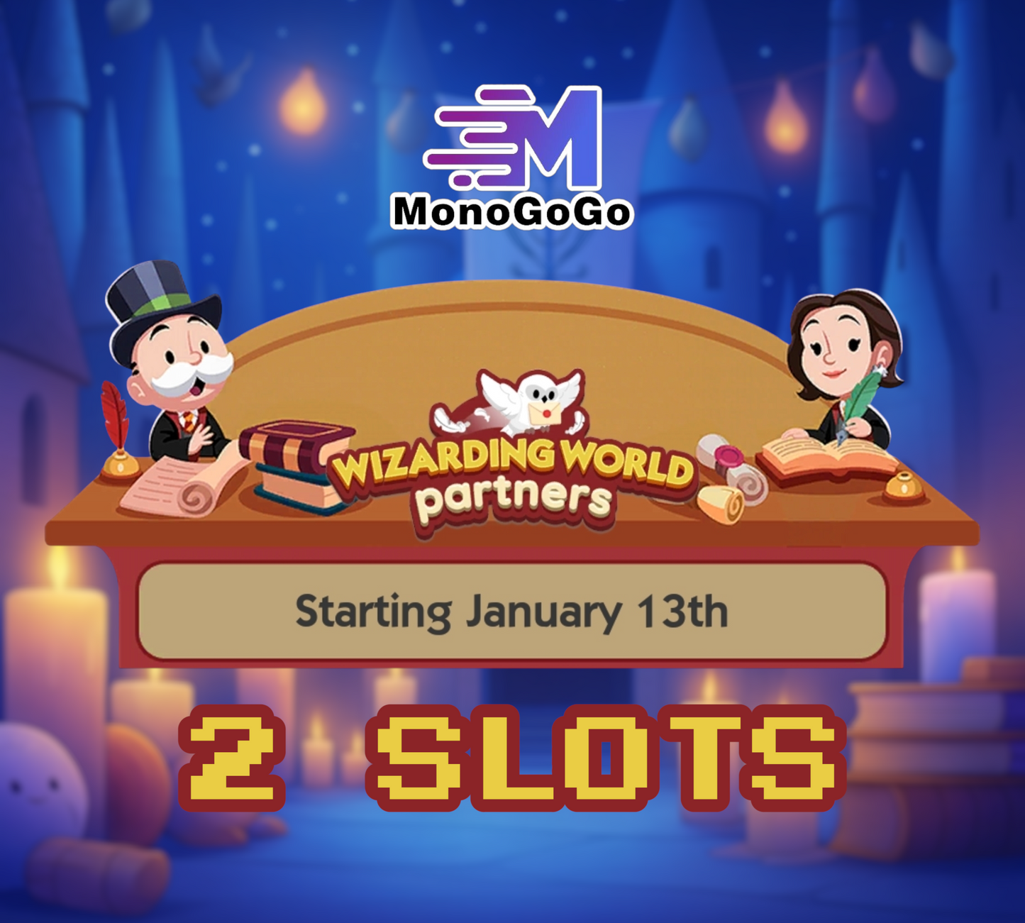 2 SLOTS For Wizarding World Partners Event - Monopoly Go