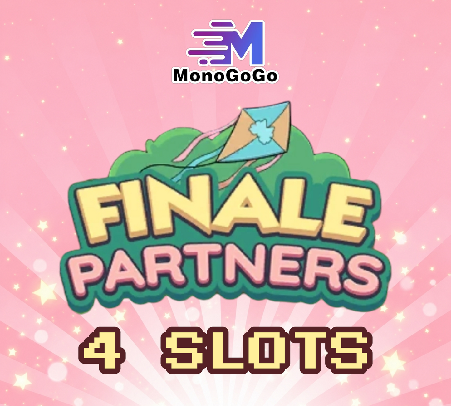 4 SLOTS For Finale Partners Event - Monopoly Go