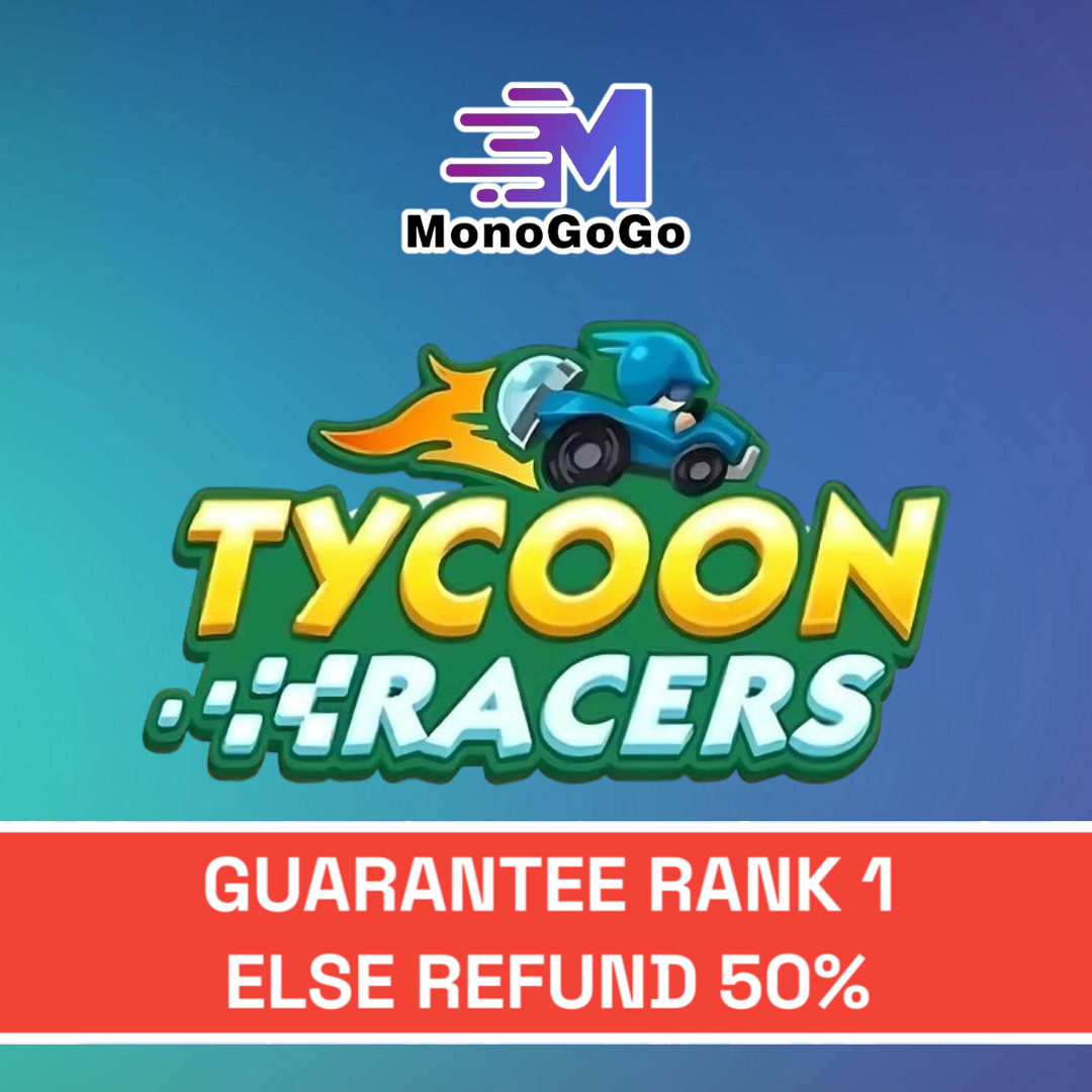 Tycoon Racers Event (GUARANTEED for RANK 1 else REFUND 50%)