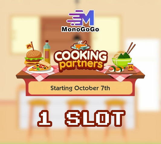 1 SLOT For COOKING Partners Event - Monopoly Go