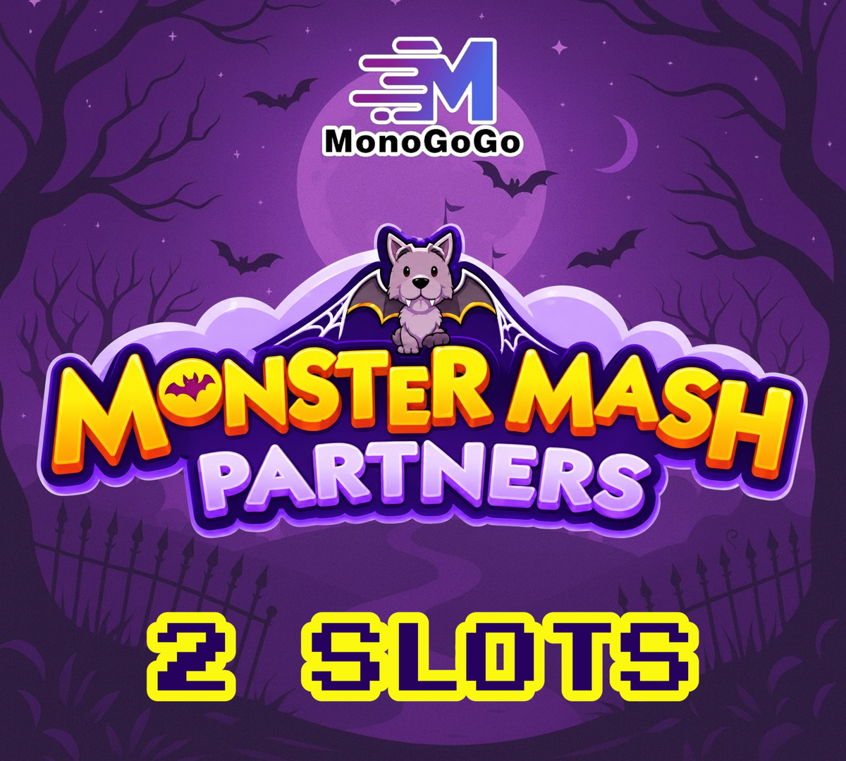 2 SLOTS For Monster Mash Partners Event - Monopoly Go