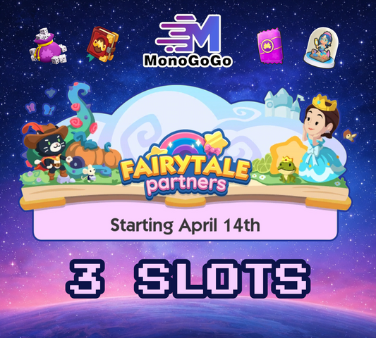3 SLOTS For Fairytale Partners Event - Monopoly Go