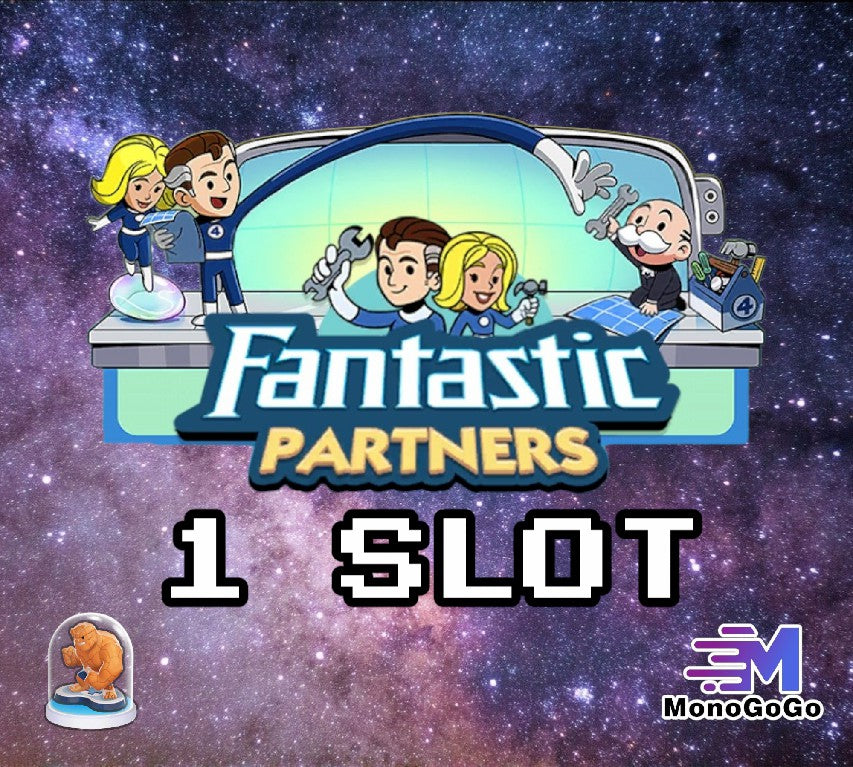 1 SLOT For Fantastic Partners Event - Monopoly Go