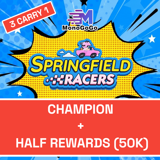 Springfield Racers (HALF REWARDS + GUARANTEED for RANK 1 else REFUND 50%)