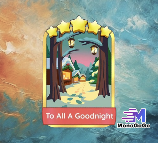 To All A Goodnight - Monopoly Go 5 Star Gold Sticker